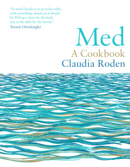 Claudia Roden - Med: A Cookbook