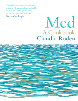 Claudia Roden Med: A Cookbook