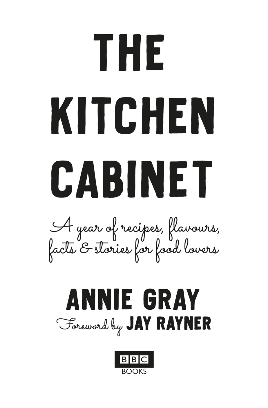 Foreword Like many of the very best British ideas The Kitchen Cabinet was born - photo 1