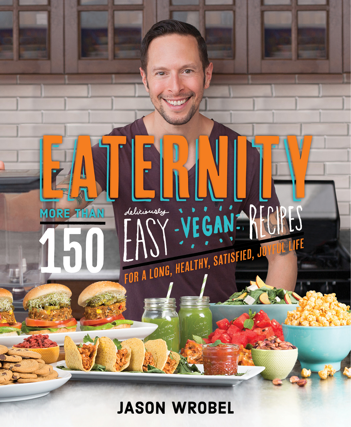 PRAISE FOR EATERNITY Im drooling over every page This book makes plant-based - photo 1