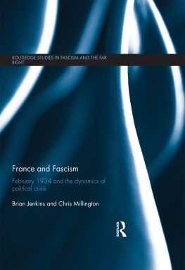 Brian Jenkins - France and Fascism: February 1934 and the Dynamics of Political Crisis