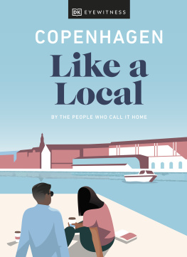 DK Eyewitness - Copenhagen Like a Local: By the People Who Call It Home (Travel Guide)