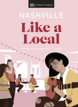 DK Eyewitness - Nashville Like a Local: By the People Who Call It Home (Travel Guide)