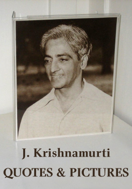 Krishnamurti - Quotes and Pictures