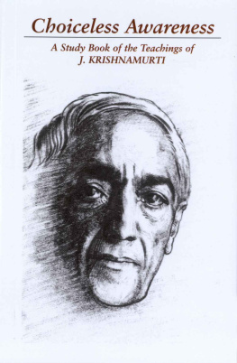 Krishnamurti - Choiceless Awareness