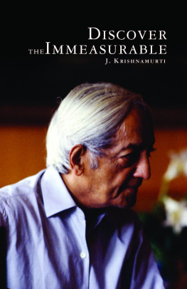 Krishnamurti - Discover the Immeasurable