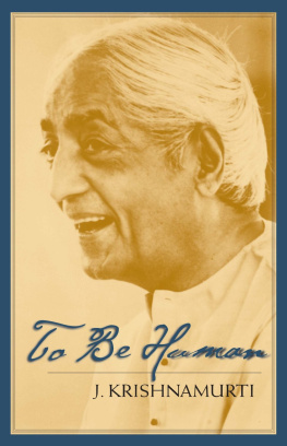 Krishnamurti - To Be Human