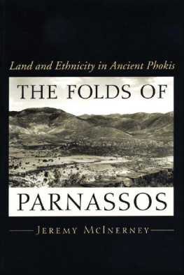 Jeremy McInerney - The Folds of Parnassos: Land and Ethnicity in Ancient Phokis