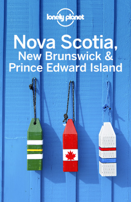 Lonely Planet - Lonely Planet Nova Scotia, New Brunswick & Prince Edward Island (Travel Guide)