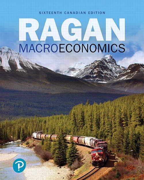 Ragan Macroeconomics SIXTEENTH CANADIAN EDITION CHRISTOPHER TS RAGAN McGILL - photo 1