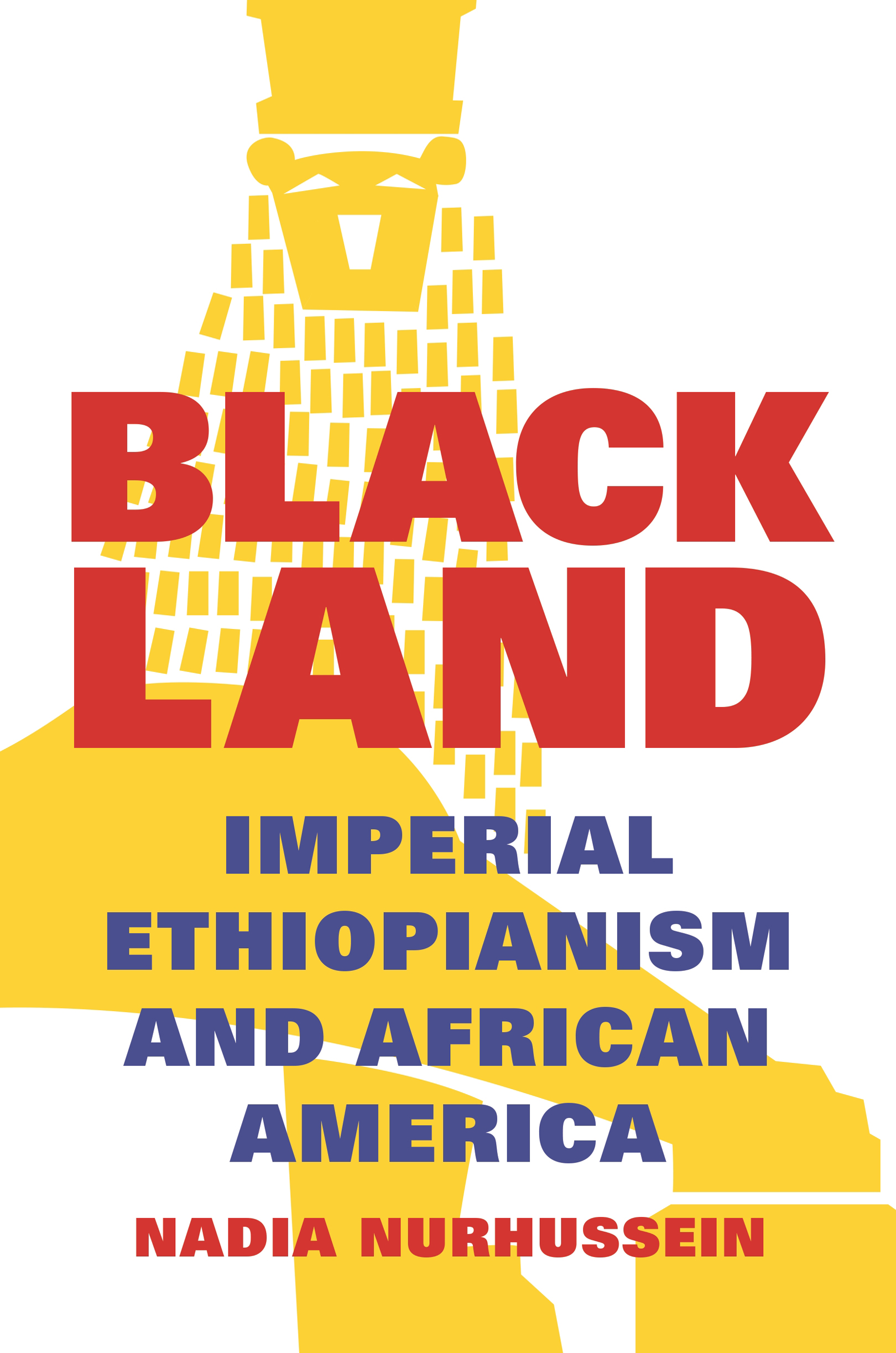 BLACK LAND Black Land IMPERIAL ETHIOPIANISM AND AFRICAN AMERICA Nadia - photo 1