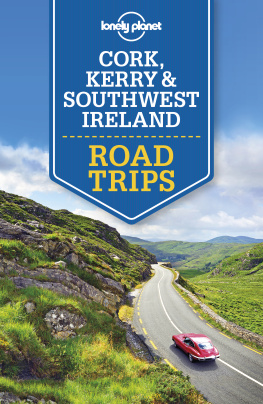 Lonely Planet - Lonely Planet Cork, Kerry & Southwest Ireland Road Trips (Travel Guide)