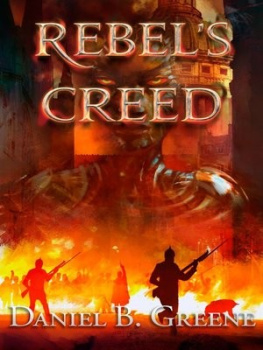 Daniel Greene - Rebels Creed