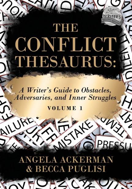 THE CONFLICT THESAURUS A Writers Guide to Obstacles Adversaries and Inner - photo 1