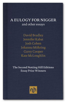 David Bradley - A Eulogy for Nigger and Other Essays