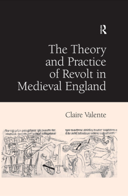 Claire Valente - The Theory and Practice of Revolt in Medieval England
