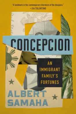 Albert Samaha - Concepcion: An Immigrant Familys Fortunes