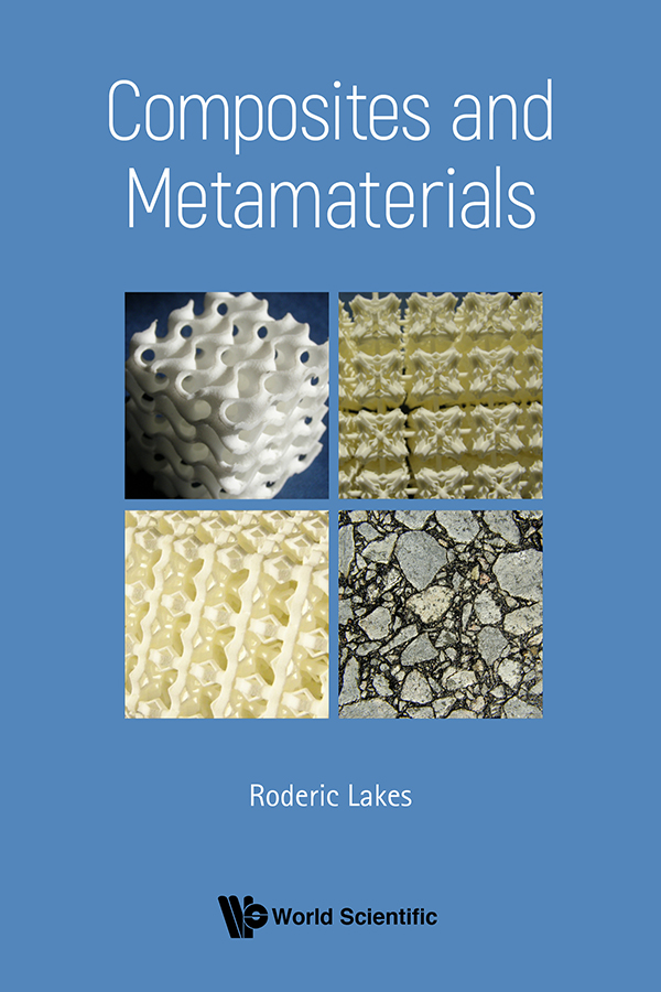 Composites and Metamaterials Composites and Metamaterials Roderic Lakes - photo 1