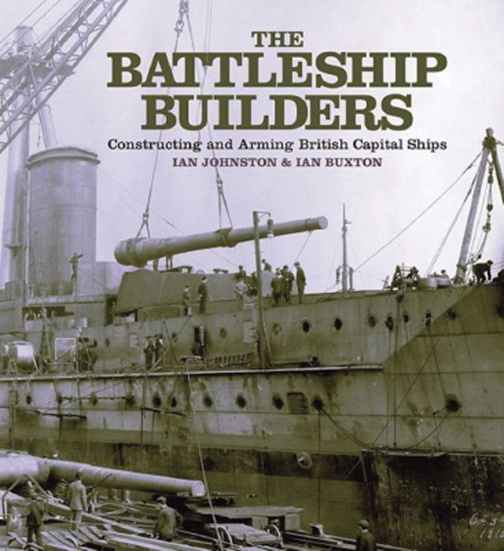 THE BATTLESHIP BUILDERS The development of the firms associated with - photo 1