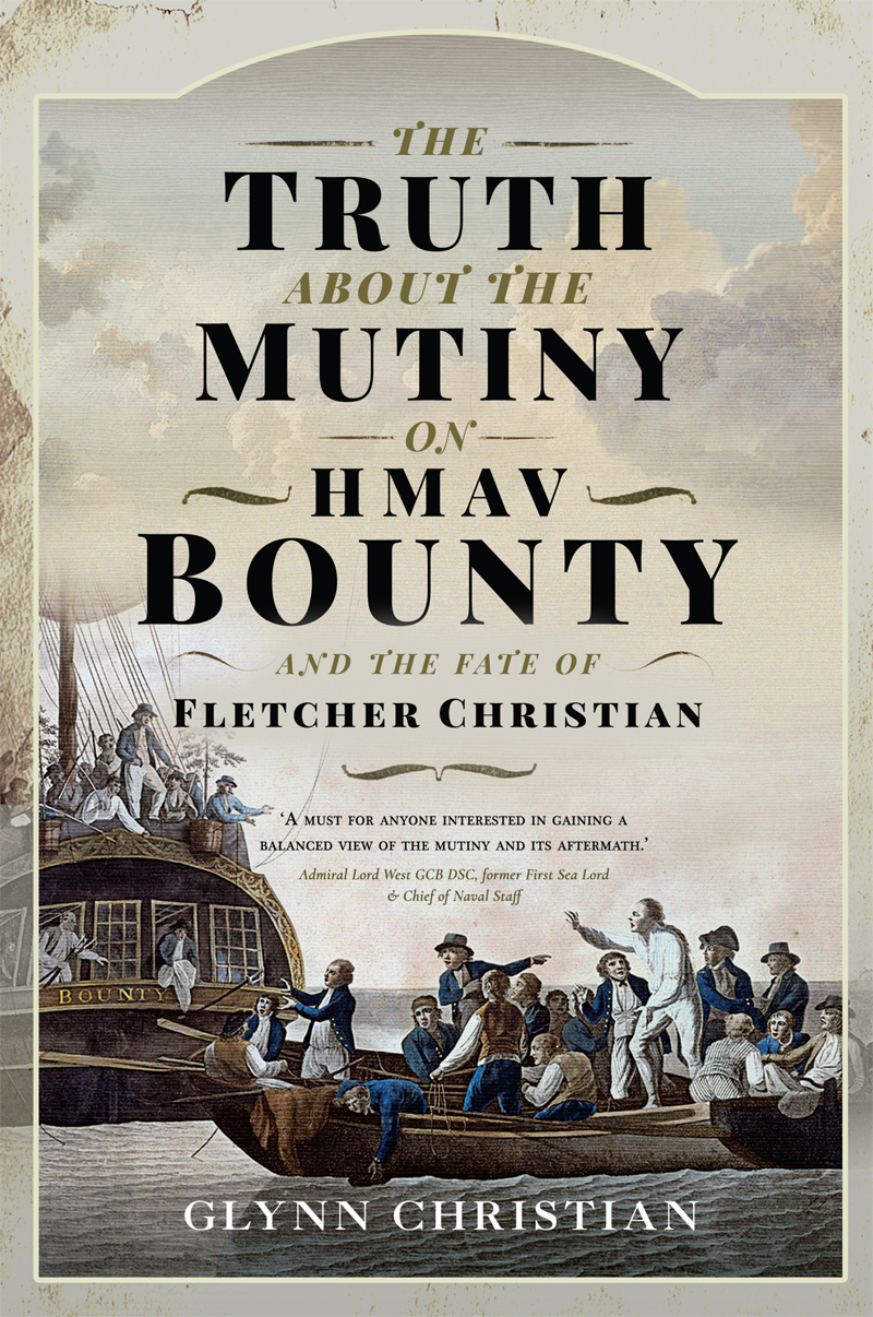 The Truth about the Mutiny on HMAV Bounty THE TRUTH ABOUT THE MUTINY ON HMAV - photo 1