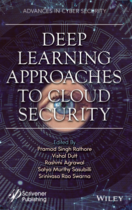 Pramod Singh Rathore (editor) - Deep Learning Approaches to Cloud Security: Deep Learning Approaches for Cloud Security