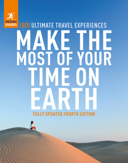 Rough Guides - Make the Most of Your Time on Earth 4 (Rough Guide Inspirational)