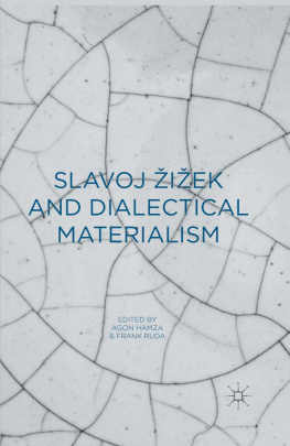 Agon Hamza Slavoj Žižek and Dialectical Materialism