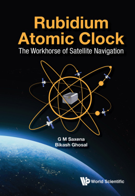G M Saxena - Rubidium Atomic Clock: The Workhorse of Satellite Navigation