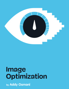 Addy Osmani - Image Optimization