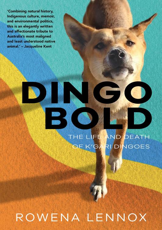 Dingo Bold ANIMAL PUBLICS Melissa Boyde Fiona Probyn-Rapsey Yvette Watt - photo 1