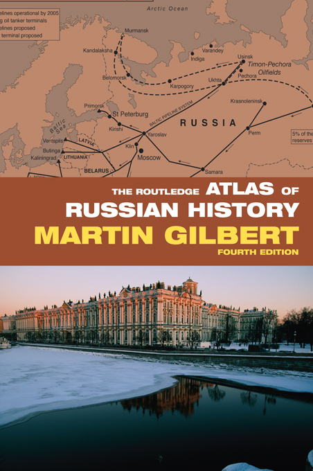 THE ROUTLEDGE ATLAS OF RUSSIAN HISTORY THE COMPREHENSIVE AND ESSENTIAL GUIDE - photo 1