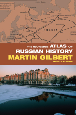 Martin Gilbert - The Routledge Atlas of Russian History