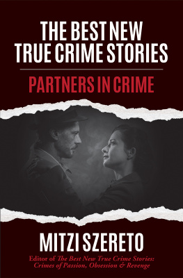 Mitzi Szereto The Best New True Crime Stories: Partners in Crime: