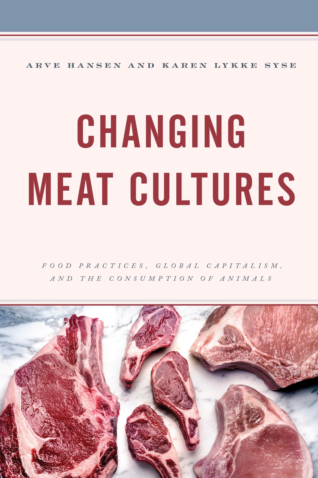 Changing Meat Cultures Changing Meat Cultures Food Practices Global - photo 1