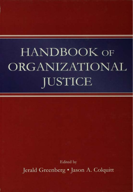 Jerald Greenberg (editor) Handbook of Organizational Justice