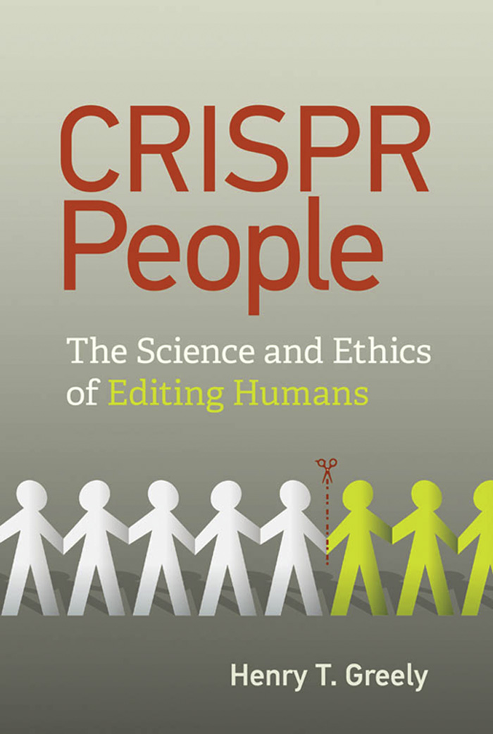 CRISPR People CRISPR People The Science and Ethics of Editing Humans Henry T - photo 1