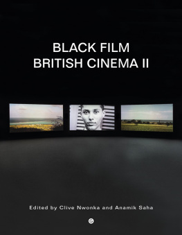 Clive Nwonka Black Film British Cinema II