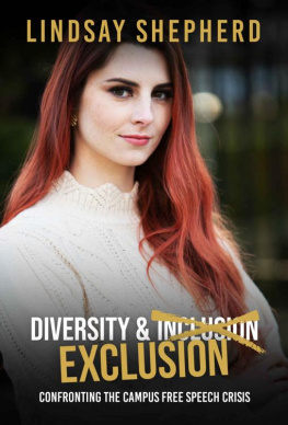 Lindsay Shepherd - Diversity and Exclusion: Confronting the Campus Free Speech Crisis