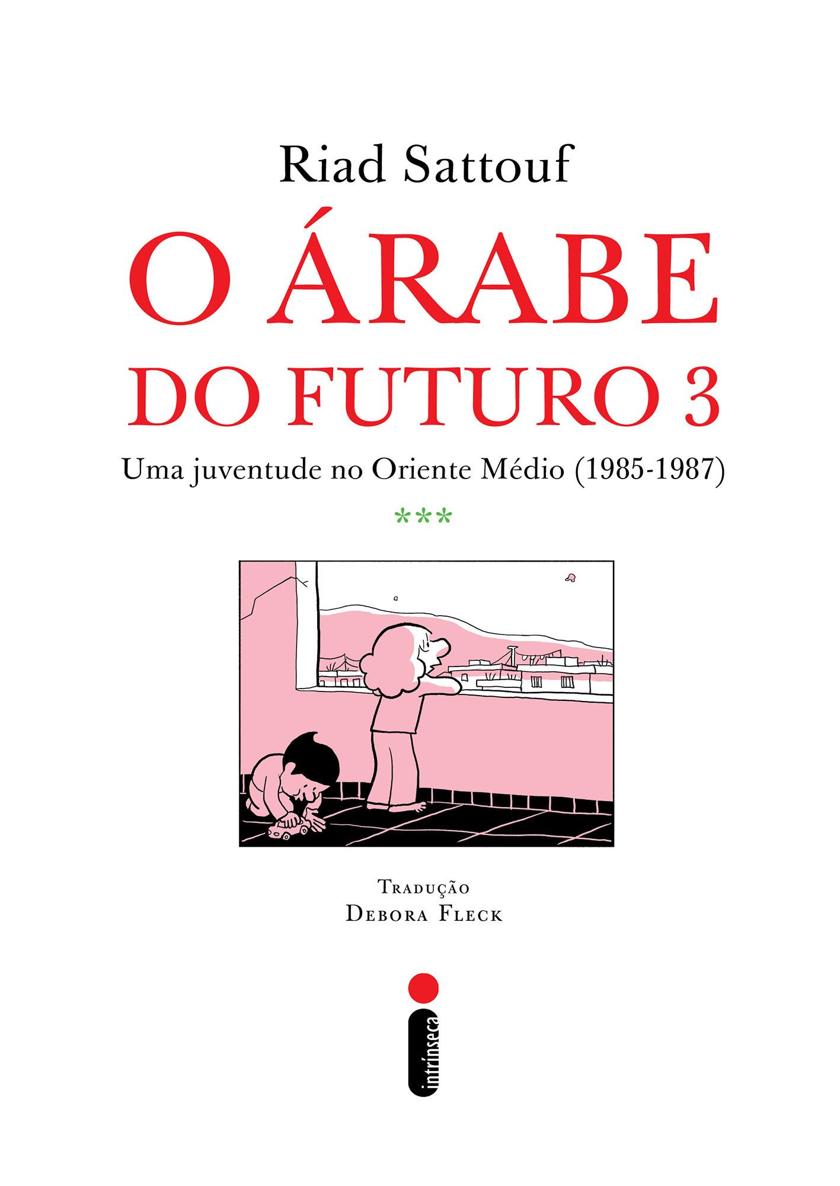 O rabe do futuro 3 Uma juventude no oriente mdio 1985-1987 - photo 4