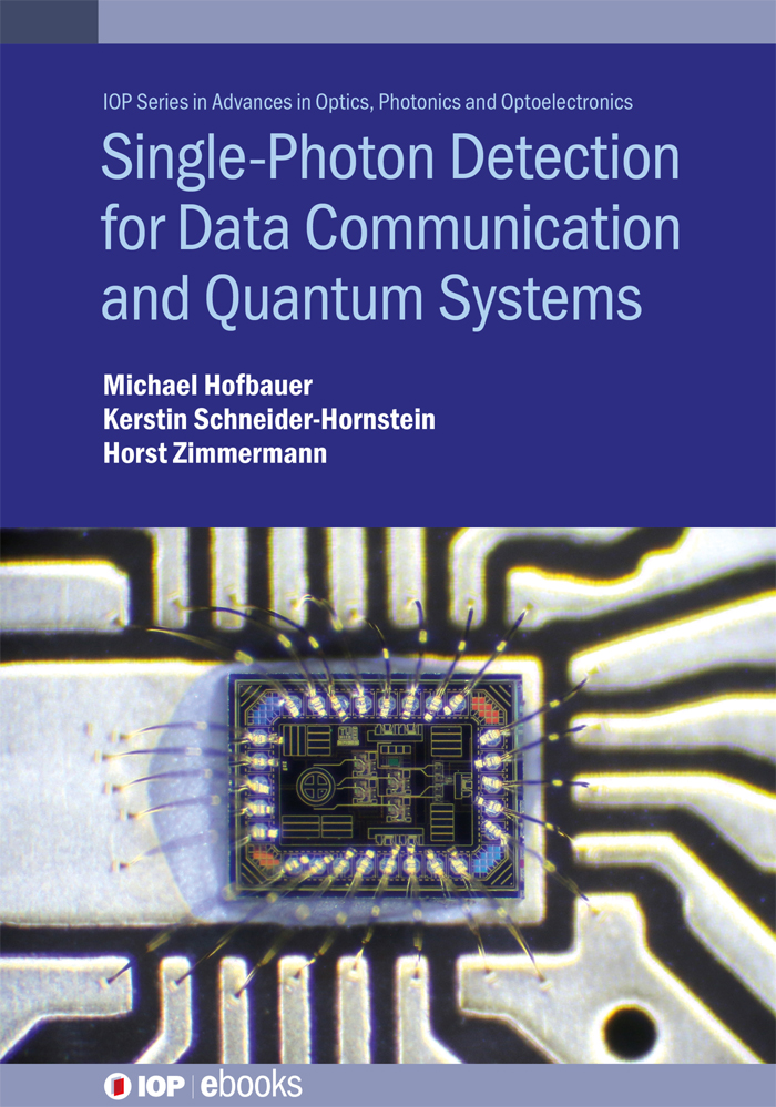 Contents Contents Single-photon Detection for Data Communication and Quantum - photo 1