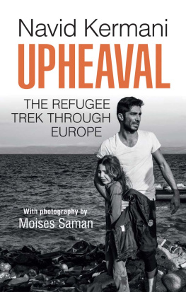 Navid Kermani - Upheaval: The Refugee Trek through Europe