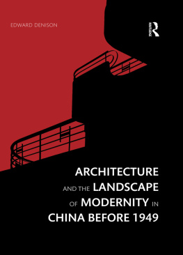 Edward Denison - Architecture and the Landscape of Modernity in China before 1949