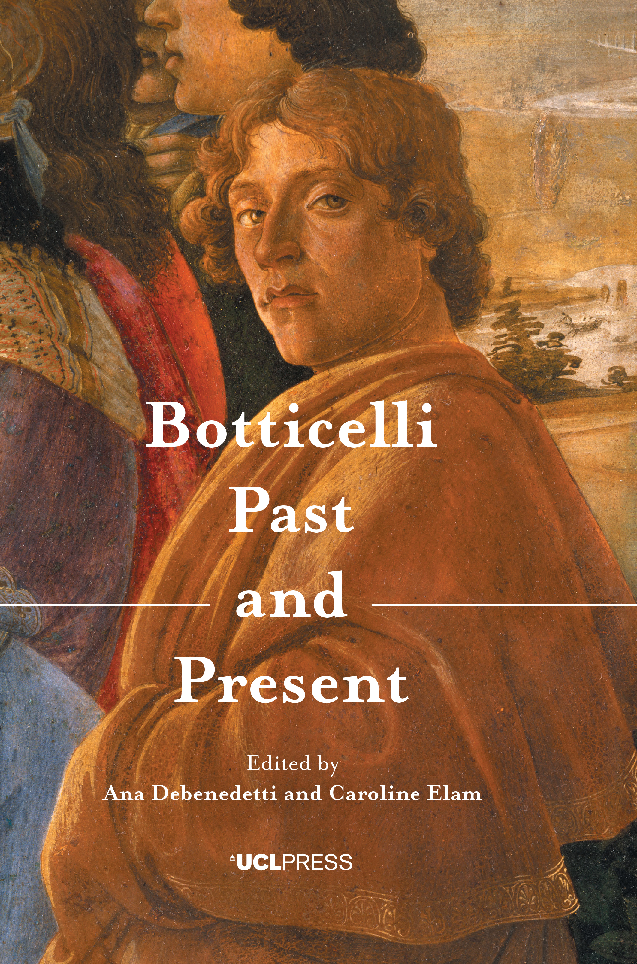 Botticelli Past and Present Botticelli Past and Present Edited by Ana - photo 1