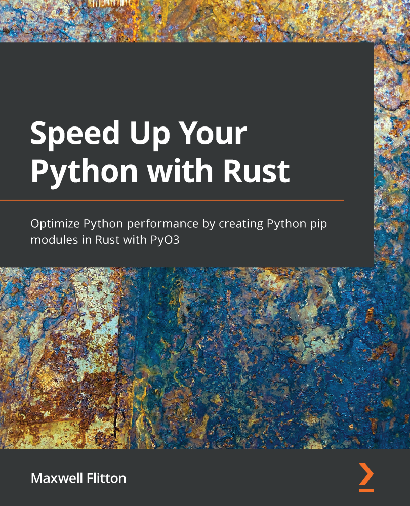 Speed Up Your Python with Rust Optimize Python performance by creating Python - photo 1