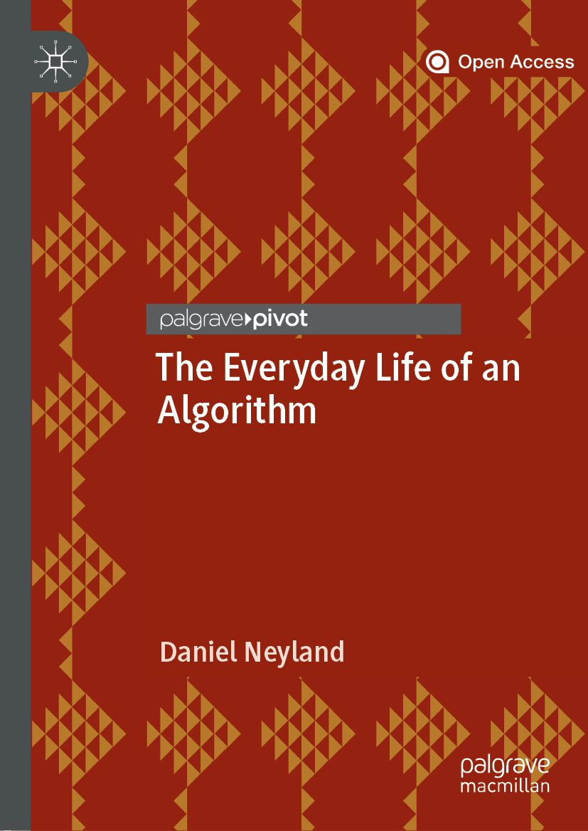 Daniel Neyland The Everyday Life of an Algorithm Daniel Neyland - photo 1