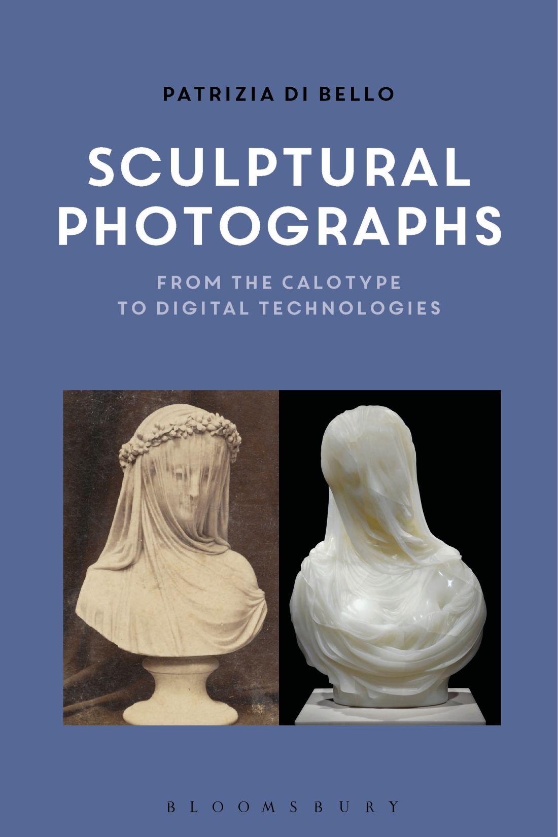 SCULPTURAL PHOTOGRAPHS SCULPTURAL PHOTOGRAPHS From the Calotype to Digital - photo 1