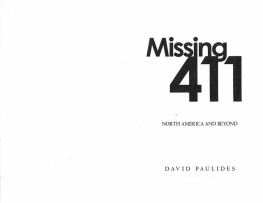 David Paulides - Missing 411-North America and Beyond: Stories of people who have disappeared in remote locations of North America and five other countries.
