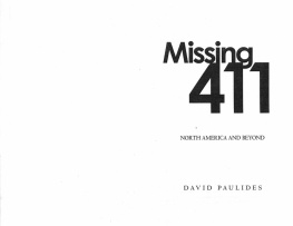 David Paulides Missing 411-North America and Beyond: Stories of people who have disappeared in remote locations of North America and five other countries.