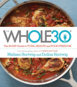 Melissa Hartwig - The Whole30: The 30-Day Guide to Total Health and Food Freedom