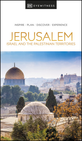 DK Eyewitness DK Eyewitness Jerusalem, Israel and the Palestinian Territories (Travel Guide)